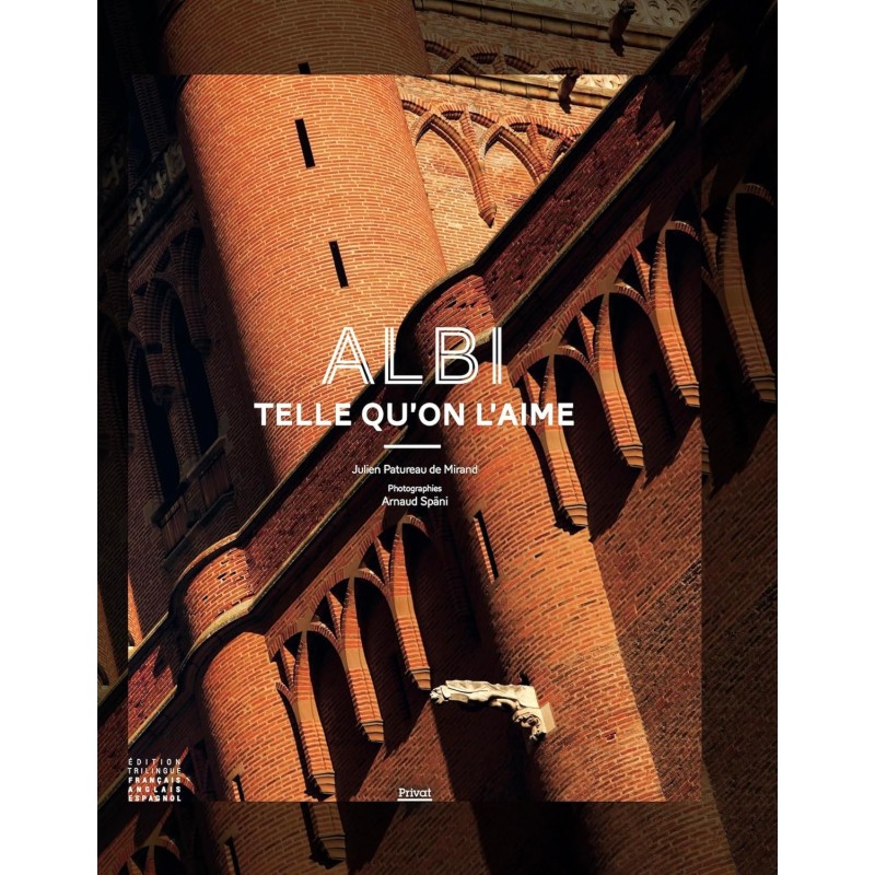 Albi telle qu'on l'aime Albi telle qu'on l'aime